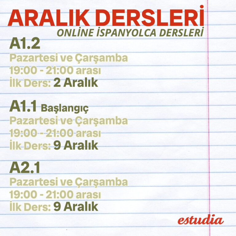 ARALIK  DERSLERİ – Online İspanyolca Dersleri